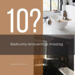 Här är 10 vanliga misstag att undvika under en badrumsrenovering
